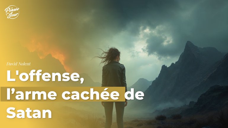 L'offense, l’arme cachée de Satan
