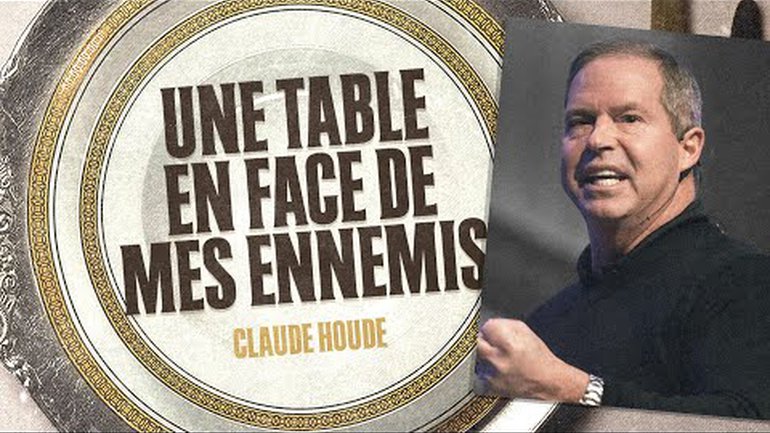 Une table en face de mes ennemis | Claude Houde | Message