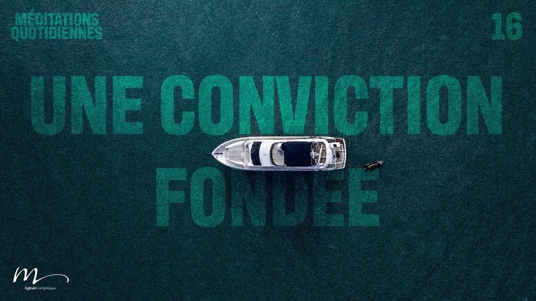Une conviction fondée - Contre-Courant Méditation 16 - Jean-Pierre Civelli