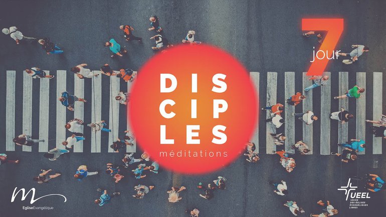 Disciples Jour 7 - La présence du Seigneur en nous - Jean-Pierre Civelli - Église M