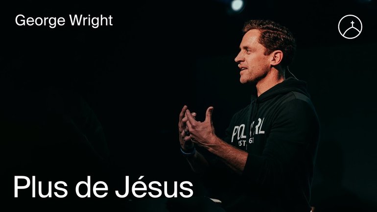 Plus de Jésus | George Wright