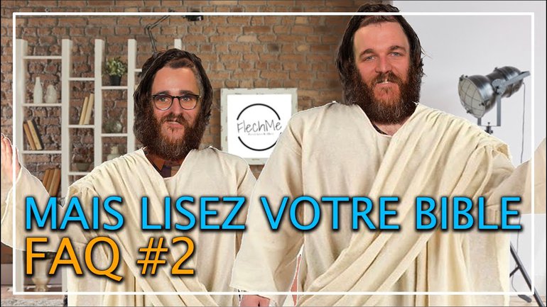 MAIS LISEZ VOTRE BIBLE - FAQ #2 avec Quoi De Neuf Pasteur